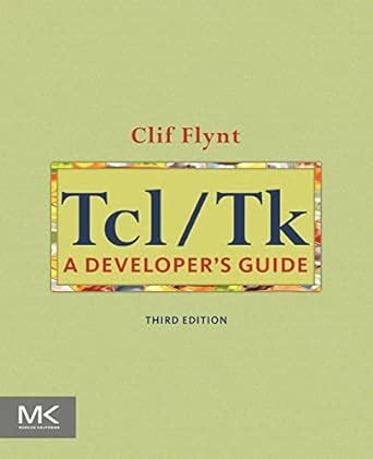 Full Download Tcl Tk A Developers Guide The Morgan Kaufmann Series In Software Engineering And Programming 