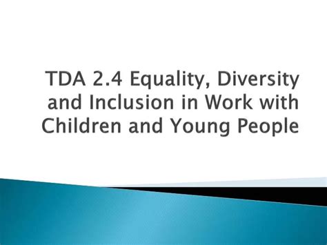 Read Tda 2 4 Equality Diversity Inclusion In Work With 