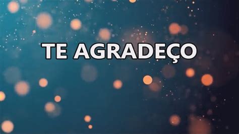 Te Agradeco Letra