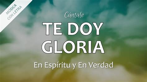 Te Doy Gloria
