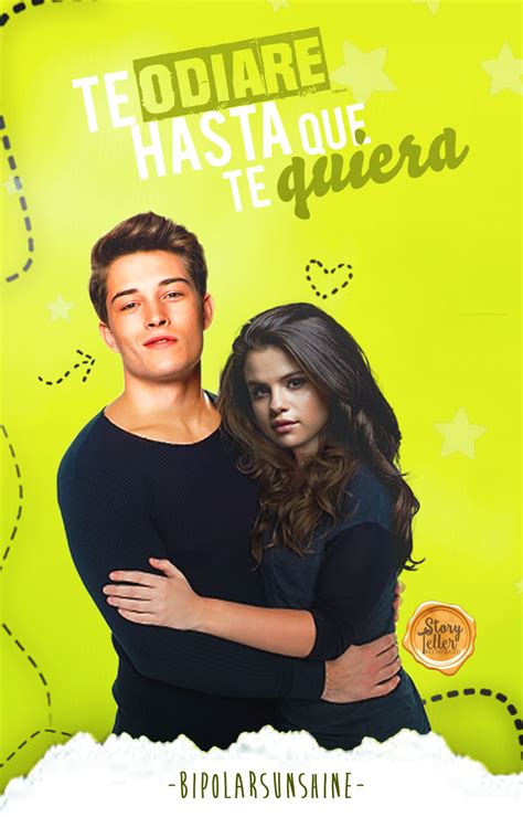 te odiare hasta que te quiera bad boy s girl 1