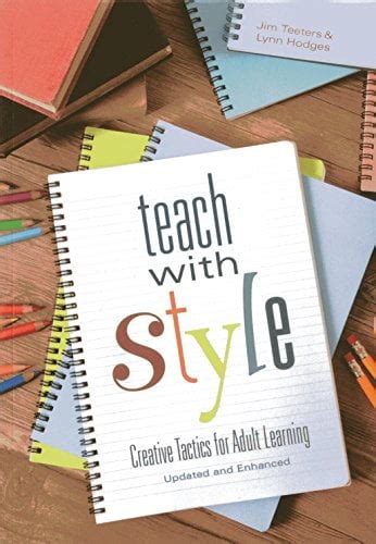 Teach With Style Creative Tactics For Adult Learning