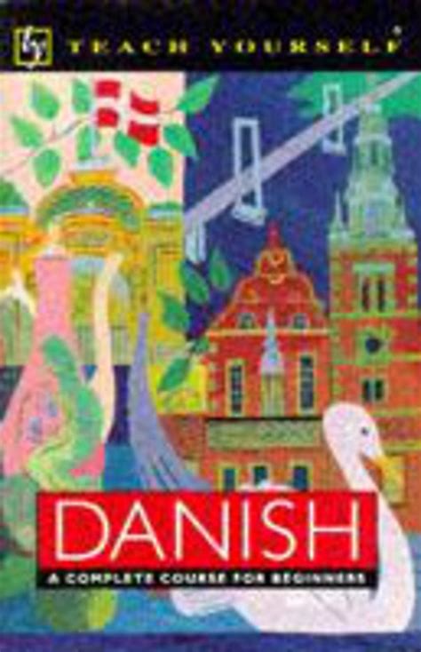 teach yourself danish teach yourself complete cou