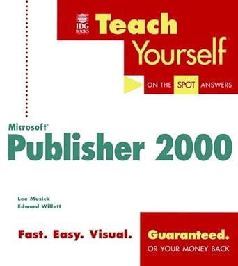 Teach Yourself Microsoft Publisher 2000 Teach Yourself Idg