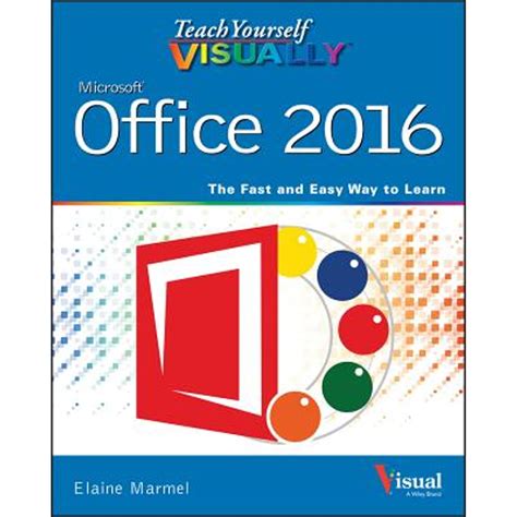 Teach Yourself Visually Office 2016 Teach Yourself Visually Tech