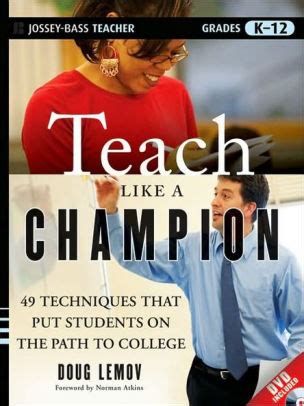 Read Teach Like A Champion 20 62 Techniques That Put Students On The Path To College Doug Lemov 
