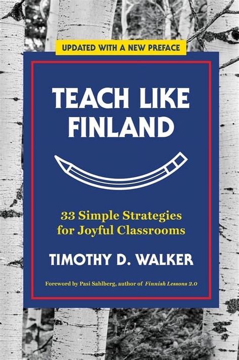 Read Teach Like Finland 33 Simple Strategies For Joyful Classrooms 