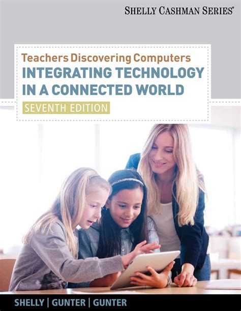 Download Teachers Discovering Computers Integrating Technology In A Connected World 7Th Edition 