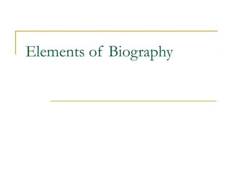 teaching biography elements powerpoint