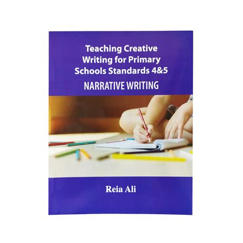 Teaching Creative Writing In Primary Schools A Systematic Creative Writing Education - Creative Writing Education