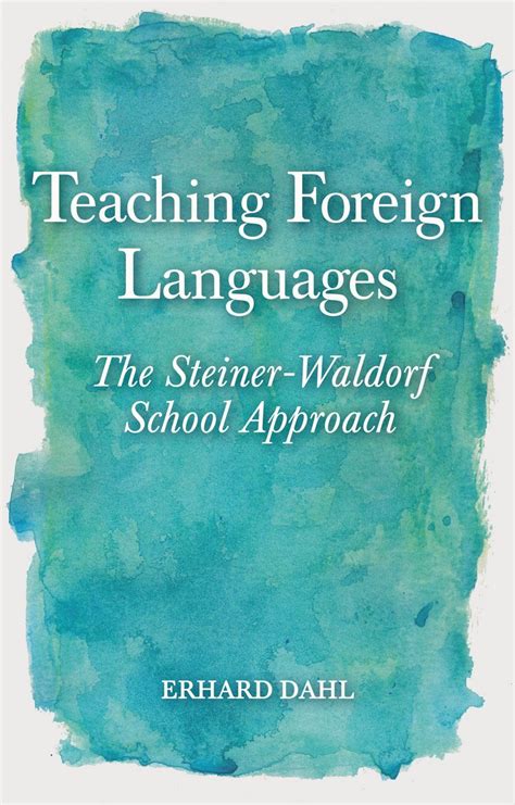 Teaching Foreign Languages The Steiner Waldorf Sc