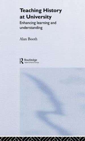 teaching history at university enhancing learning and understanding