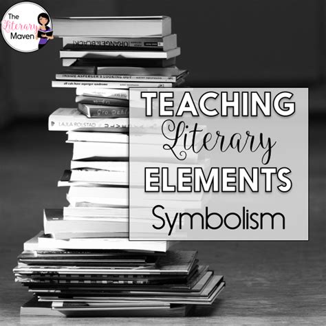 Teaching Literary Elements Symbolism The Literary Maven Symbolism Worksheet Middle School - Symbolism Worksheet Middle School