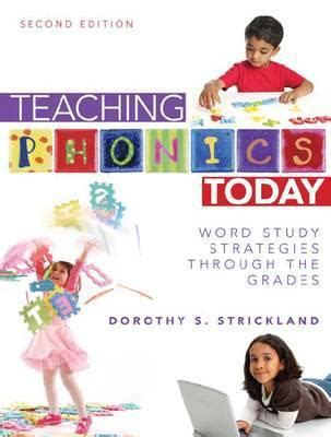 Teaching Phonics Today Word Study Strategies Through The Grades 2nd Edition