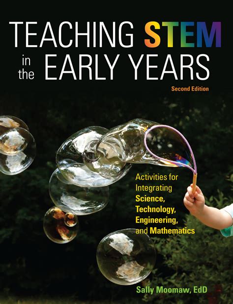 Teaching Stem In The Early Years Activities For Integrating Science Technology Engineering And Mathematics