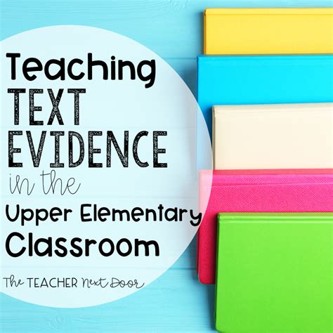 Teaching Text Evidence The Teacher Next Door Citing Textual Evidence 6th Grade - Citing Textual Evidence 6th Grade