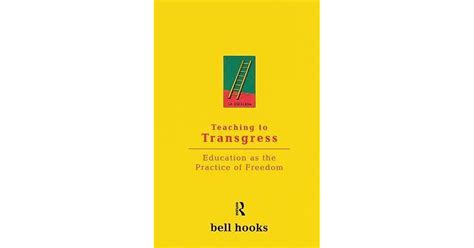 Teaching To Transgress