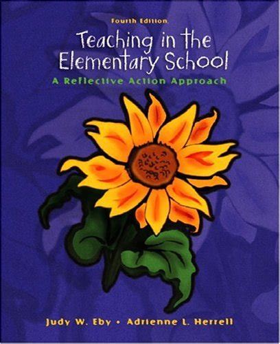 Full Download Teaching In The Elementary School A Reflective Action Approach 4Th Edition 