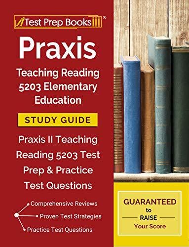 Read Online Teaching Praxis Study Guide 5203 