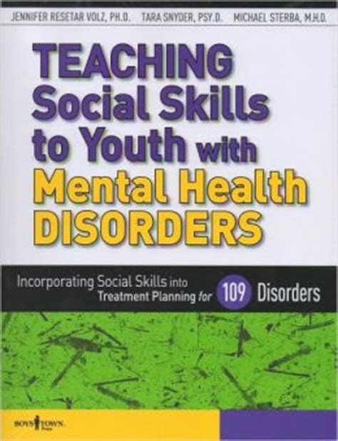 Download Teaching Social Skills To Youth With Mental Health Disorders Linking Social Skills To The Treatment Of Mental Health Disorders 