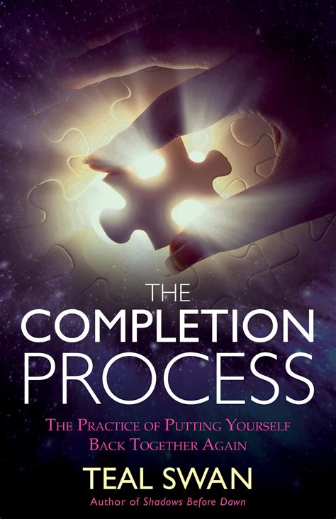 Teal Swan The Completion Process