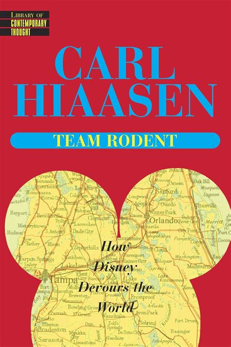 Team Rodent : How Disney Devours The World