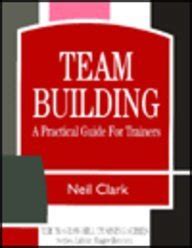 Read Online Team Building A Practical Guide For Trainers Mcgraw Hill Training Series 