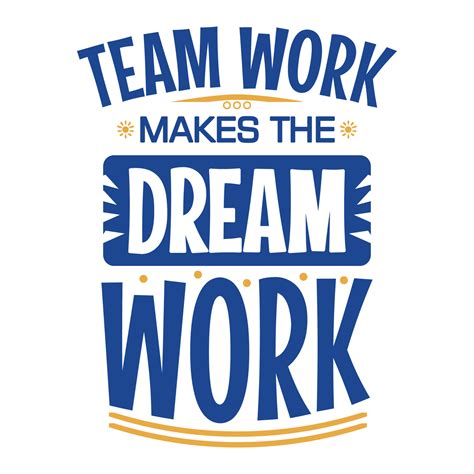 Teamwork Makes The Dreamwork