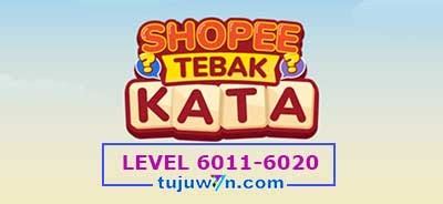 tebak kata shopee level 6012