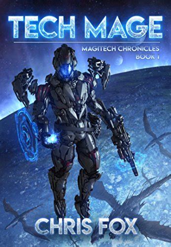 Full Download Tech Mage The Magitech Chronicles Book 1 