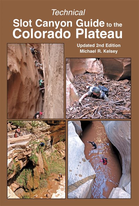 technical slot canyon guide to the colorado platea