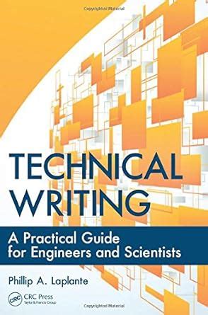 Download Technical Writing A Practical Guide For Engineers And Scientists What Every Engineer Should Know 