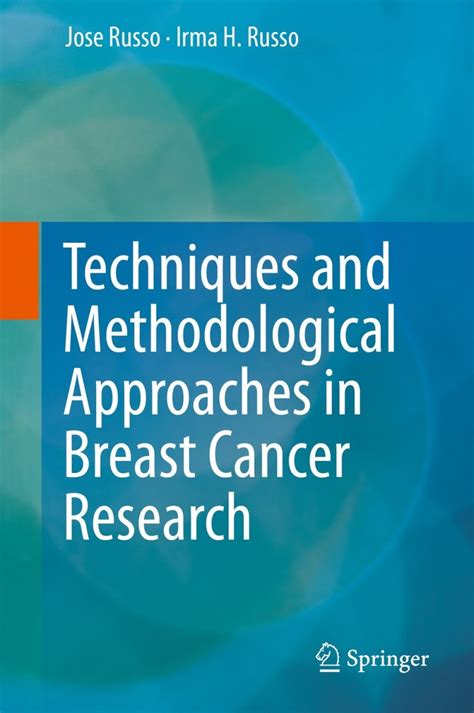 techniques and methodological approaches in breast cancer research