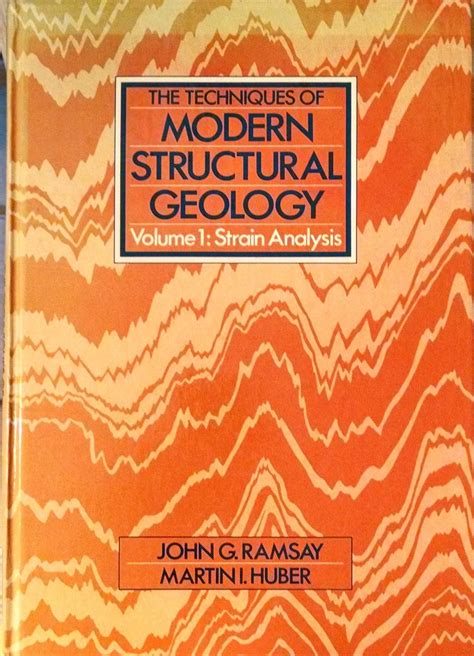 Techniques Of Modern Structural Geology Volume 1
