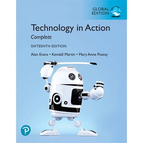 Technology In Action Complete ( Evans, Martin And Poatsy, Technology In Action Series)