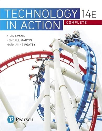 Read Technology In Action Complete Evans Martin Poatsy Technology In Action Series 