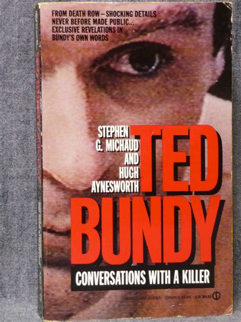 Read Ted Bundy Conversations With A Killer Stephen G Michaud 