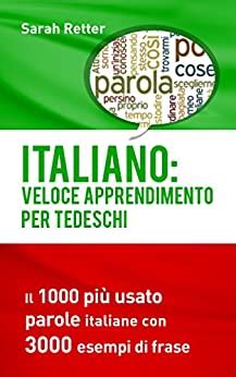 Read Online Tedesco Veloce Apprendimento Il 1000 Pi Usato Parole Italiane Con 3 000 Esempi Di Frase 