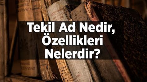 tekil nedir