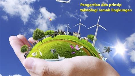 Teknologi Ramah Lingkungan