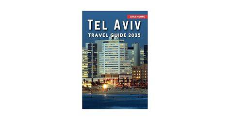 tel aviv 25 secrets the locals travel guide for y