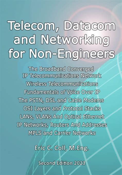 Full Download Telecom Datacom And Networking For Non Engineers By Eric Coll 