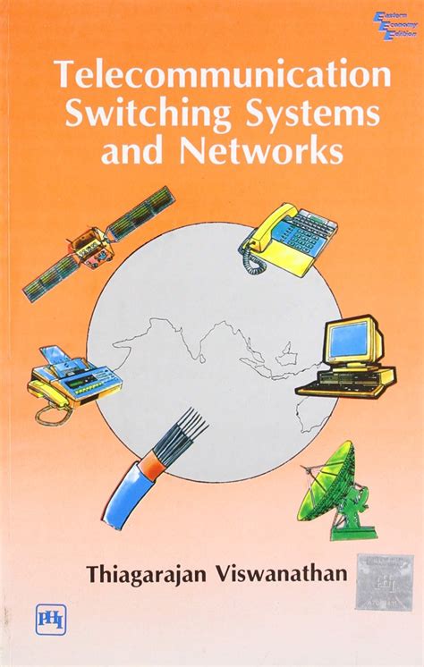 Download Telecommunication Switching Systems And Networks By Thiagarajan Viswanathan Pdf 