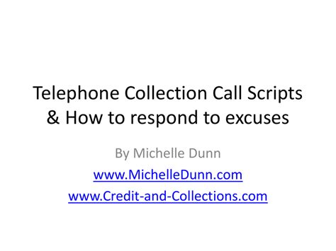 Telephone Collection Call Scripts How To Respond To Excuses A Guide For Bill Collectors The Collecting Money Series Volume 13