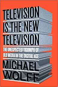 Full Download Television Is The New Television The Unexpected Triumph Of Old Media In The Digital Age 