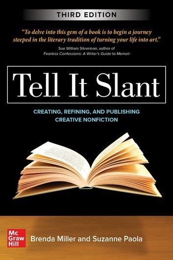 Full Download Tell It Slant Writing And Shaping Creative Nonfiction By Brenda Miller 
