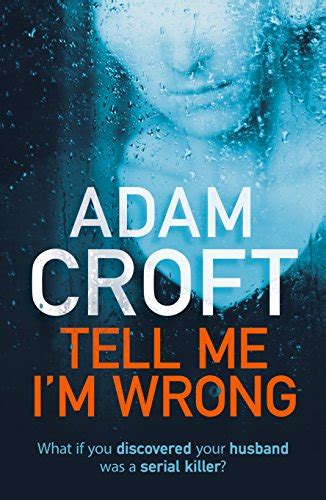 Full Download Tell Me Im Wrong A Gripping Psychological Thriller With A Killer Twist 