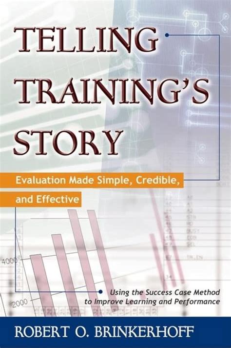 Full Download Telling Trainings Story Evaluation Made Simple Credible And Effective 