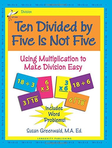 Ten Divided By Five Is Not Five Using Ten Facts Math - Ten Facts Math