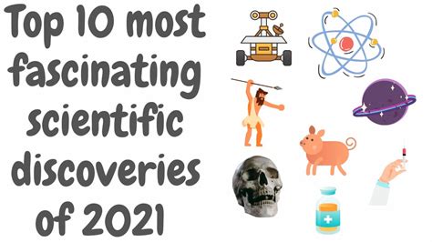 Ten Scientific Discoveries From 2021 That May Lead Science Invention Ideas - Science Invention Ideas